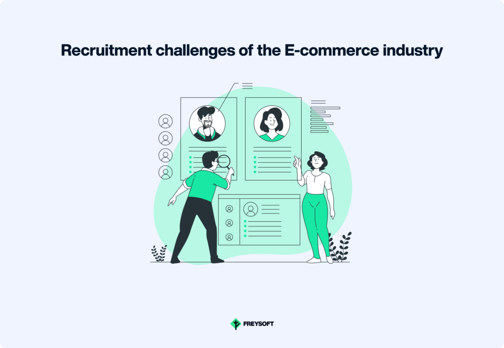 Recruitment challenges of the E-commerce industry